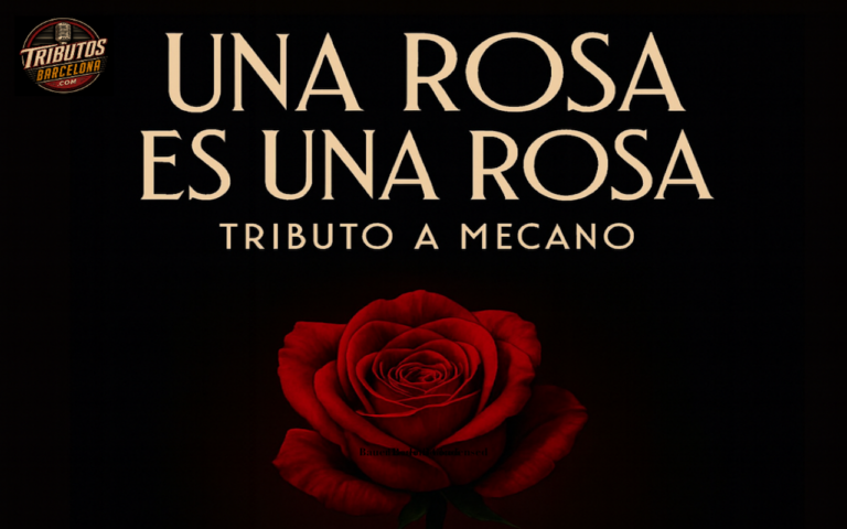 UNA ROSA ES UNA ROSA: Tribut a Mecano